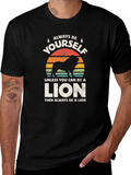 Always Be Yourself Lion Graphic T-Shirt