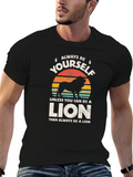 Always Be Yourself Lion Graphic T-Shirt