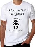 Are You My Mom Or Nightmare Classic Cotton Tee – Unisex Comfort For Any Season