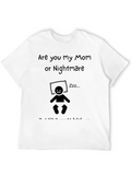 Are You My Mom Or Nightmare Classic Cotton Tee – Unisex Comfort For Any Season