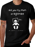Are You My Mom Or Nightmare Classic Cotton Tee – Unisex Comfort For Any Season