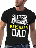 Super Awesome Botswana Dad T-Shirt