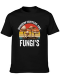 Shroom Hunters Are Fungis Graphic T-Shirt