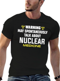 Nuclear Medicine T-Shirt