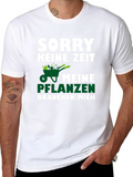 Sorry Keine Zeit T-Shirt - Gardening Humor