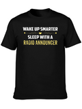 Wake Up Smarter Radio Announcer T-Shirt