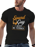 Sound Guy T-Shirt - I Accept No Feedback