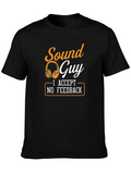 Sound Guy T-Shirt - I Accept No Feedback