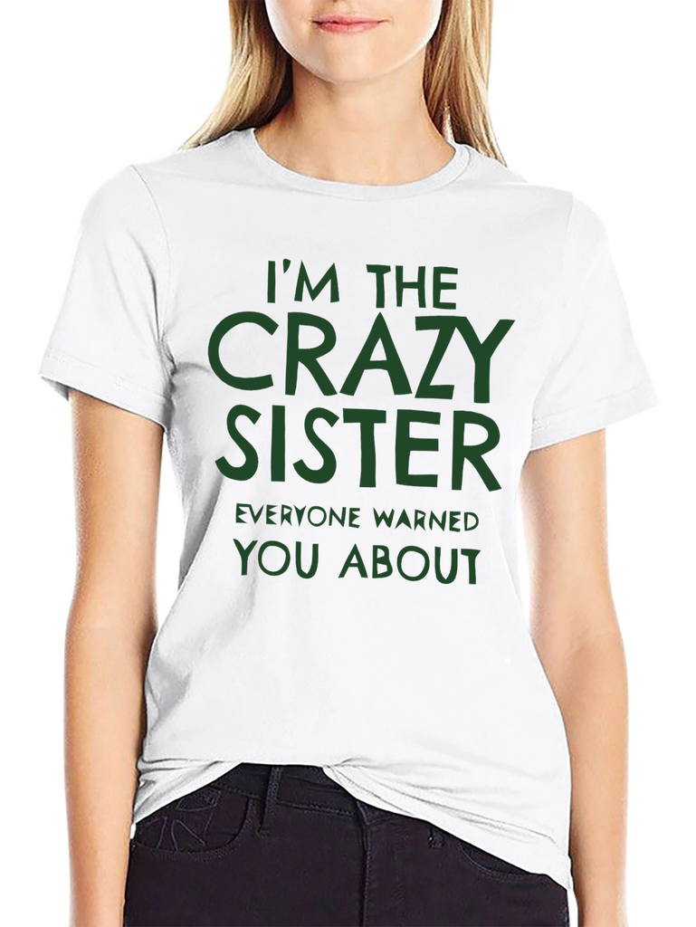 Crazy Sister T-Shirt