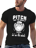 Pitch Like You Mean It T-Shirt