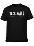 Vaccinated Because Im Not Stupid Graphic Tee