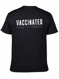 Vaccinated Because Im Not Stupid Graphic Tee