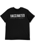 Vaccinated Because Im Not Stupid Graphic Tee