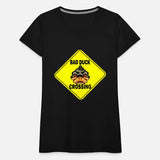 Bad Ducke Crossing funny T-Shirt