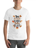 Bake Bake Better Place Gift Classic Cotton Tee – Unisex Comfort For Any Season