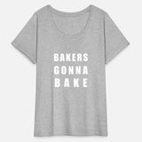 Bakers Gonna Bake For Bakers