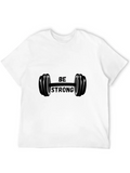 Be Strong Classic Cotton Tee – Unisex Comfort For Any Season