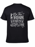 Be The Reason Someone Smiles Today Classic Cotton Tee – Unisex Comfort For Any Season