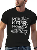 Be The Reason Someone Smiles Today Classic Cotton Tee – Unisex Comfort For Any Season