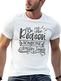 Be The Reason Someone Smiles Today Classic Cotton Tee – Unisex Comfort For Any Season
