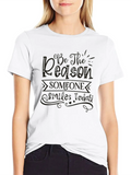 Be The Reason Someone Smiles Today Classic Cotton Tee – Unisex Comfort For Any Season