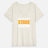 Because I m a Stage Manager That's Why