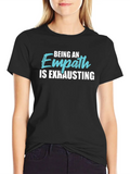 Being An Empath Is Exhausting - Empathetic Empathy Classic Cotton Tee – Unisex Comfort For Any Season