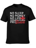 No Sleep Med Student Graphic Tee