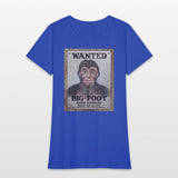 Big Foot Wanted Dead Or Alive !