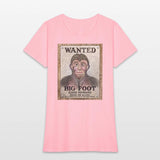 Big Foot Wanted Dead Or Alive !