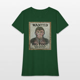 Big Foot Wanted Dead Or Alive !