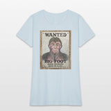 Big Foot Wanted Dead Or Alive !