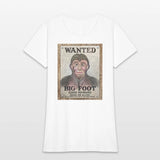 Big Foot Wanted Dead Or Alive !