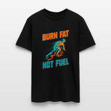 Bike Tour Cycling Lover Bicycle Rider I Burn Fat