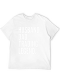 Husband Dad Trading Legend Graphic Tee