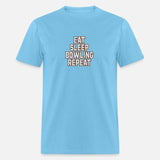 Bowling Repeat : Eat Sleep Bowling
