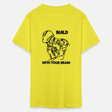 BUILD WITH YOUR BRAIN