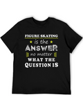 Figure Skating Answer T-Shirt