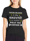 Figure Skating Answer T-Shirt