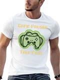 Game Paused Talk Fast T-Shirt - Gamer Apparel