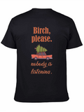 Birch Please Funny Christmas Tree Car Graphic T-Shirt
