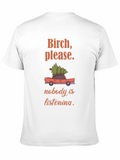 Birch Please Funny Christmas Tree Car Graphic T-Shirt