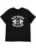 Push Harder Motivational Workout T-Shirt