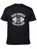 Push Harder Motivational Workout T-Shirt