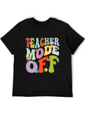 Teacher Mode Off Retro Graphic Tee