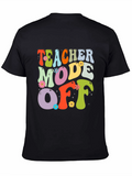 Teacher Mode Off Retro Graphic Tee