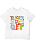 Teacher Mode Off Retro Graphic Tee