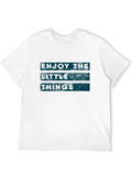 Enjoy The Little Things Graphic T-Shirt