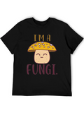 Im a Fungi Graphic Tee