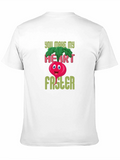 You Make My Heart Faster Funny T-Shirt